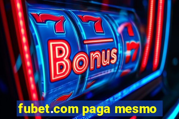 fubet.com paga mesmo